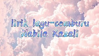 Cemburu-Nabila Razali[lirik]