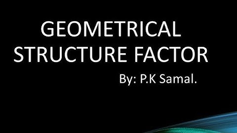 Establish a relation between atomic Scatttering factor (form factor) and structure factor.