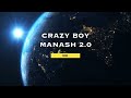 Create crazy boy manash 20