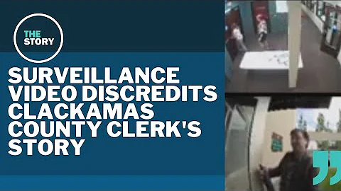 Video shows Clackamas County Clerk was in office w...