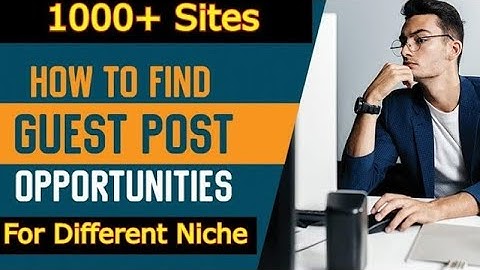 Free Guest Posting sites List | How to Find Guest Post Opportunities & Websites @bloggingtutorofficial