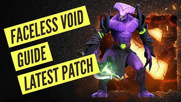 Dota 2 Guide: Faceless Void Carry 7.32c Patch