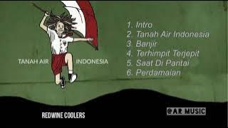 Redwine Coolers - FULL ALBUM | Tanah Air Indonesia 