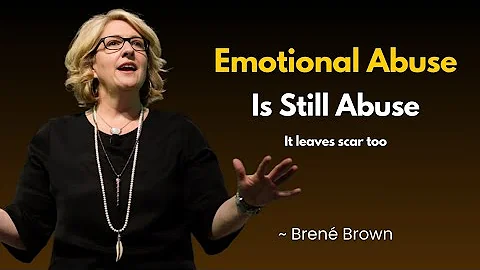 What Emotional Abuse Really Looks Like (And How to Heal) | Professor Brené Brown