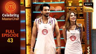 Nikki के Team Choose करने से किसको आया चक्कर  | Celebrity MasterChef | Ep 43 | Full Episode