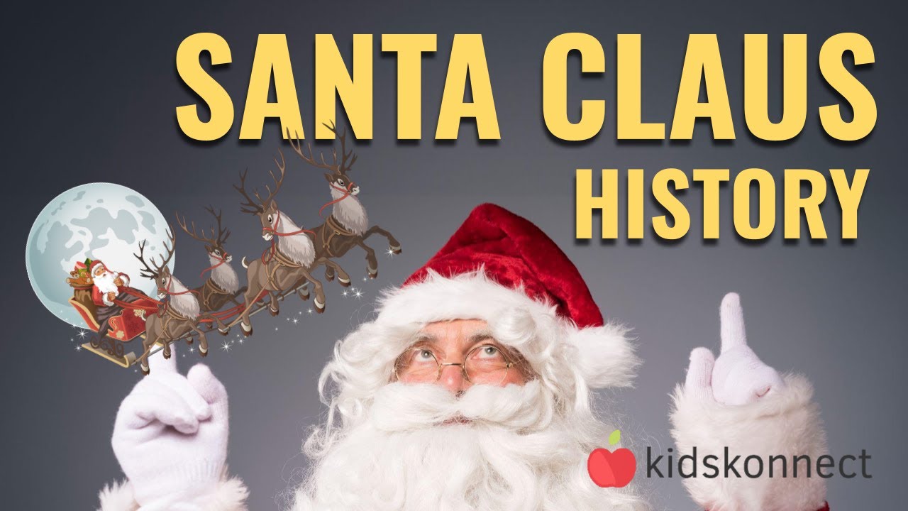 Santa Claus History, Myths, Evolution for Kids YouTube