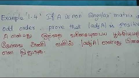 ##Tn 12th maths example 1.4 if A is non singular matrix of odd order. prove that|adjA| is positive