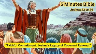 5 Minutes Bible | Joshua Chapter 23 to 24 | Old Testaments #God #Jesus #Bible