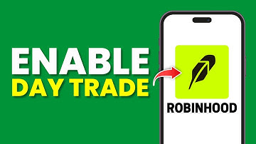 How To Enable Day Trading On Robinhood (Full Guide)