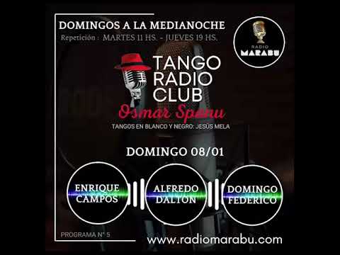 TANGO RADIO CLUB / Programa N* 02 - 18/12/2022