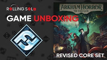 Arkham Horror: The Card Game Revised Core Set | Game Unboxing