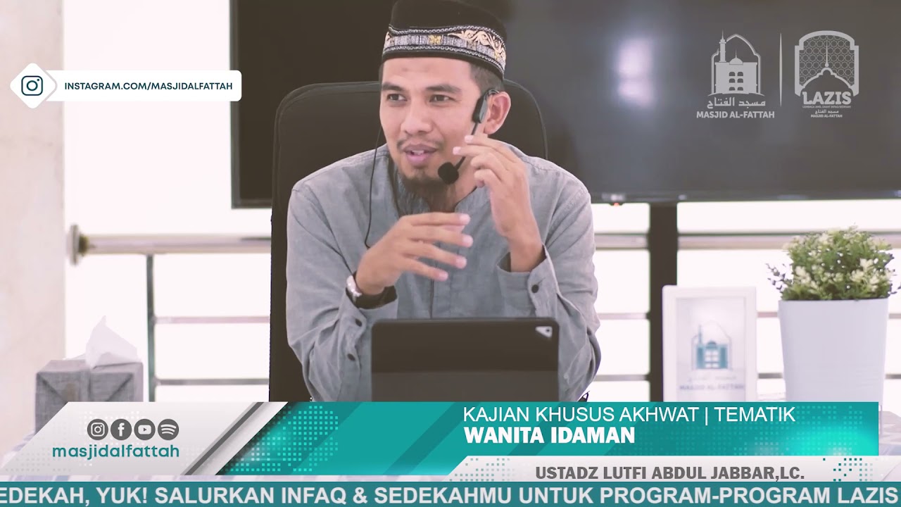 WANITA IDAMAN | USTADZ LUTFI ABDUL JABBAR,LC.