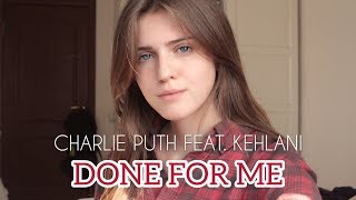Charlie Puth & Kehlani - Done For Me ( Asammuell Cover )