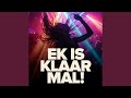 Ek Is Klaar Mal