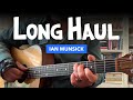 🎸 Long Haul by Ian Munsick • Guitar lesson w/ chords, tabs, &amp; lyrics (stripped version)