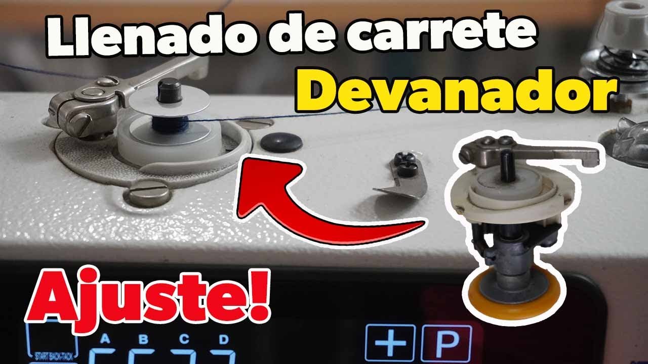 COMO AJUSTAR Y/O REPAR EL LLENADOR DEL CARRETE O DEVANADOR