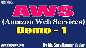 AWS tutorials || Demo - 1 || by Mr. Surajkumar Yadav On 10-03-2021 @7AM IST