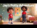 Jay's Potty Adventure