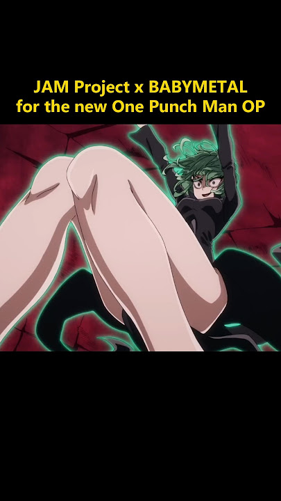 BABYMETAL x JAM Project for the new One Punch Man Opening #onepunchman #opm  #animeopening #anime