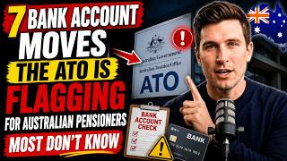 7 Bank Account Moves the ATO Is Flagging for Australian Pensioners — Most Don't Know
