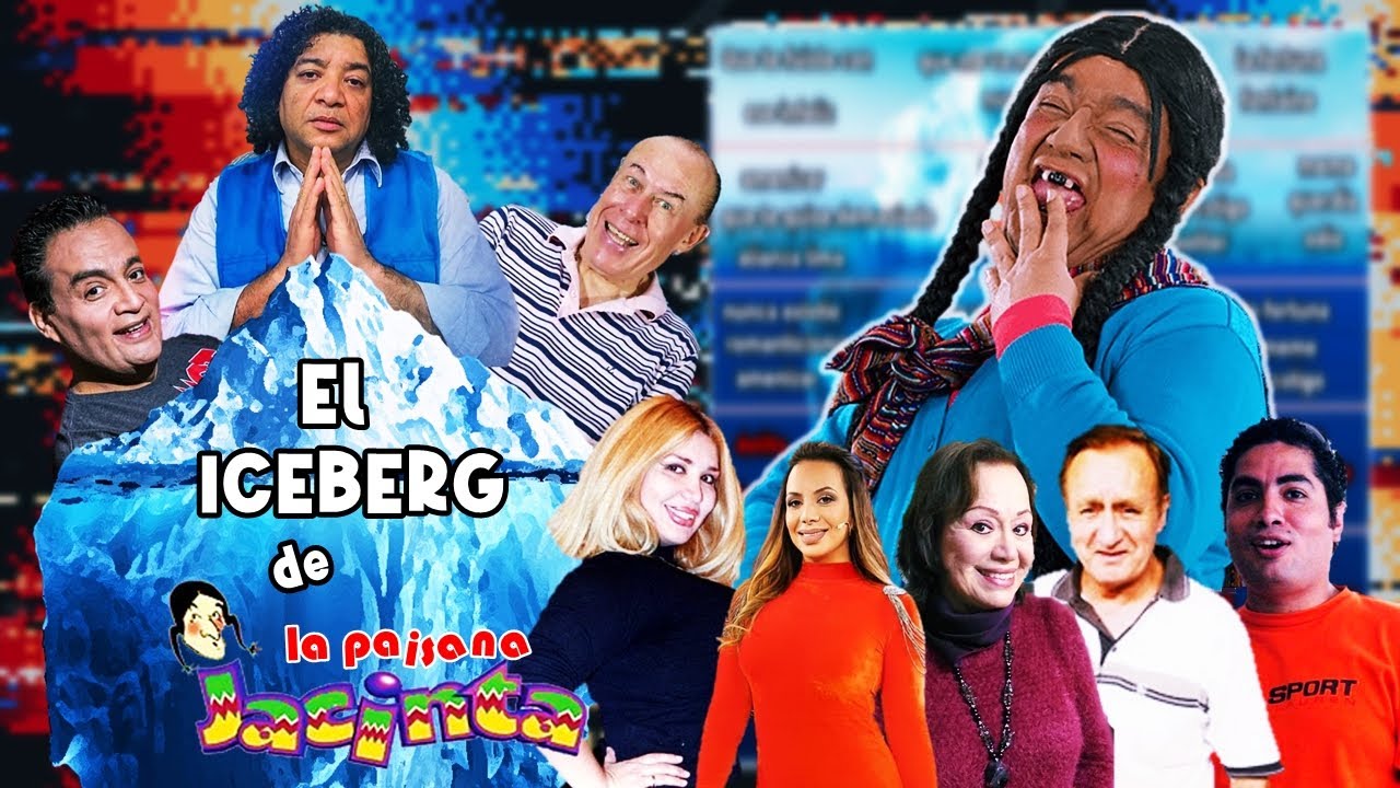 El Iceberg de LA PAISANA JACINTA (Completo)