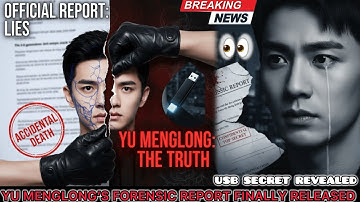 YU MENGLONG FORENSIC REPORT FINALLY RELEASED - THE TRUTH THAT MADE EVERYONE CRY