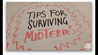 Tips For Surviving Midterms