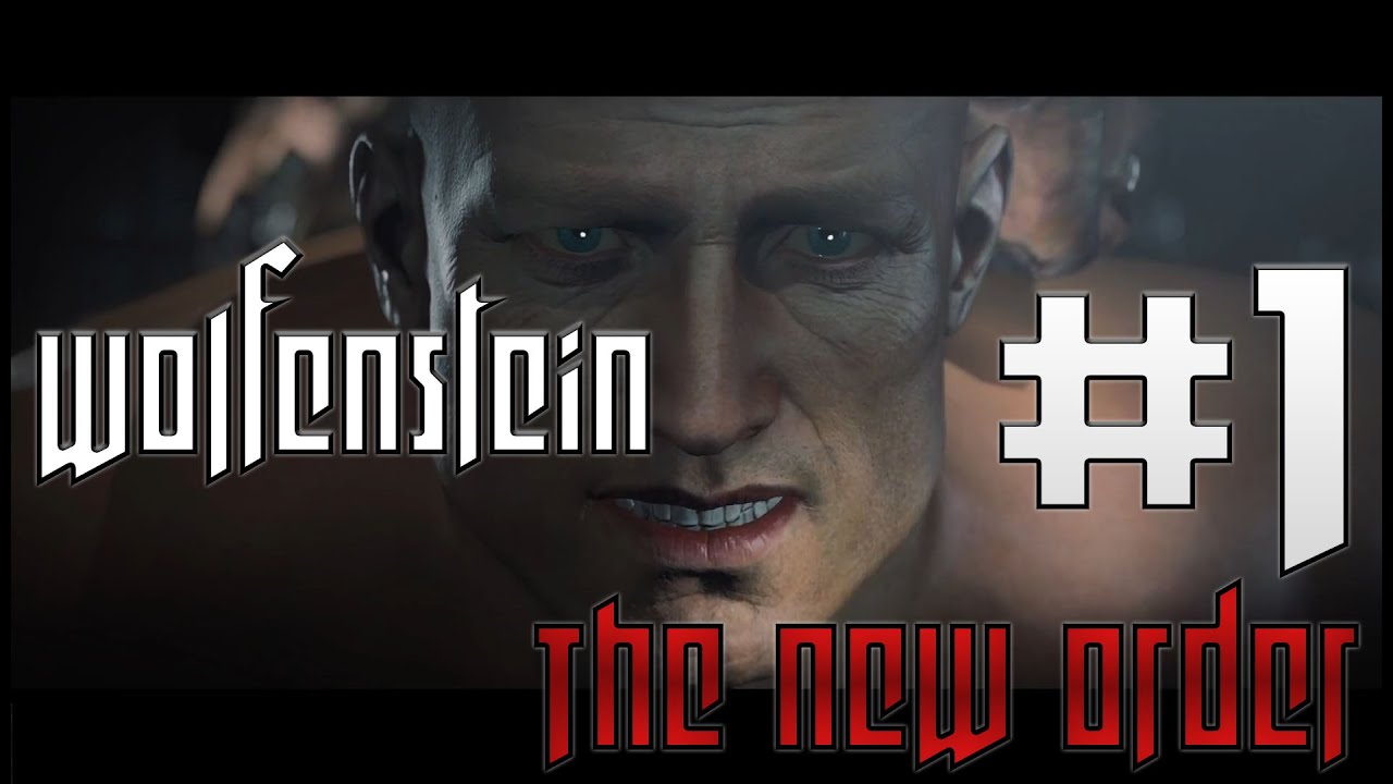 Wolfenstein The New Order Uncut Patch WOLFENSTEIN: THE NEW ORDER UNCUT #1 - YouTube