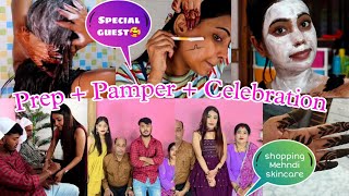 Rakhi Prep + Pamper + Celebration 🥰 Special Guest 💜 Akanksha soni