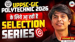 UPPSC GIC 2026 & Polytechnic Lecturer Chemistry | 1000+ MCQ Selection Series LIVE 🟢