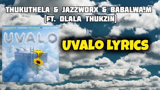 Thukuthela  Jazzworx  Babalwam  Uvalo s Ft Dlala Thukzin