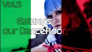 🌌Galaxy's Our Dancefloor Vol 5 Original Edition ★ 3 Hours Italo Dance Mix