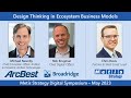 Design Thinking in Ecosystem Business Models with ArcBest &amp; Broadridge Tech Execs | Technovation 769