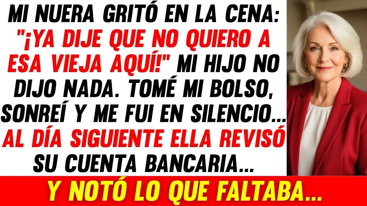 Mi Nuera Gritó： ＂¡No Quiero A Esa Vieja Aquí!＂, Pero Al Día Siguiente Descubrió
