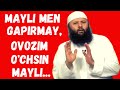 MAYLI MEN GAPIRMAY,OVOZIM O'CHSIN-(Shayx Sodiq Samarqandiy)