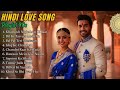 Ultimate 90s Hindi Romantic Jukebox 🎶 | Love Songs That Defined an Era