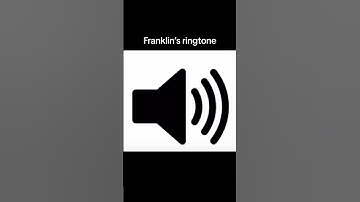 Thumbnail of Franklin's ringtone