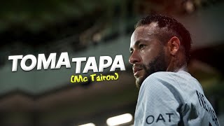 Neymar Jr ● OQUE ADIANTA BÊ - TOMA TAPA (MC Tairon) Resimi