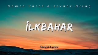 Gamze Karta & Serdar Ortaç - İlkbahar 