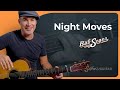 Night Moves - Easy Guitar | Bob Seger and The Silver Bullet Band