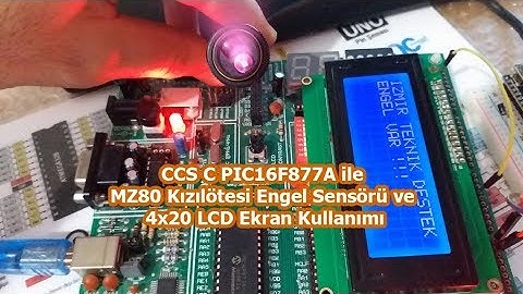 CCS C PIC16F877A ile MZ80 Kızılötesi Engel Sensörü ve 4x20 LCD Ekran Kullanımı