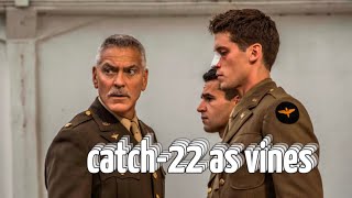 catch-22 as vines