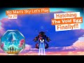 No Man's Sky Let's Play Ep 29: Hatching the Void Egg and getting our Living Ship