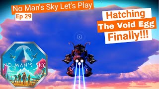 No Man's Sky Let's Play Ep 29: Hatching the Void Egg and getting our Living Ship