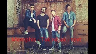 Memphis - Tak nějak - text | Kozlik_man