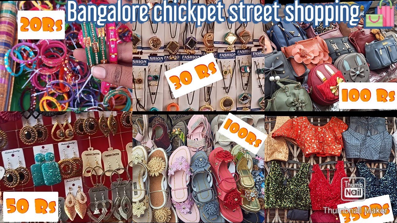 Bangalore Chickpet Street shoppingStarting from 10RsLowest prices