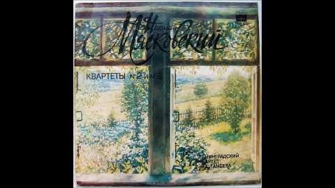 Nikolai Myaskovsky : String Quartet No. 3 in D minor Op. 33 No. 3 (1910 rev. 1930)