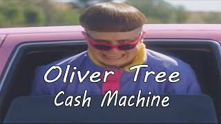 Oliver Tree - Cash Machine