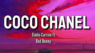 Eladio Carrión ft. Bad Bunny - Coco Chanel (Letra\/Lyrics) | 3MEN2 KBRN