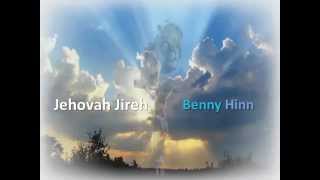 Watch Benny Hinn Jehovah Jireh video